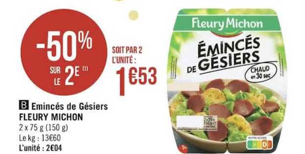 emincés de gésiers fleury michon -50% sur le 2e