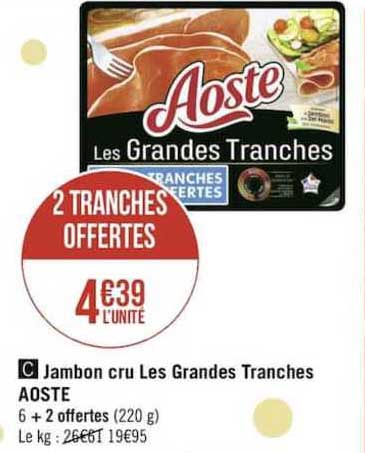 jambon cru les grandes tranches aoste