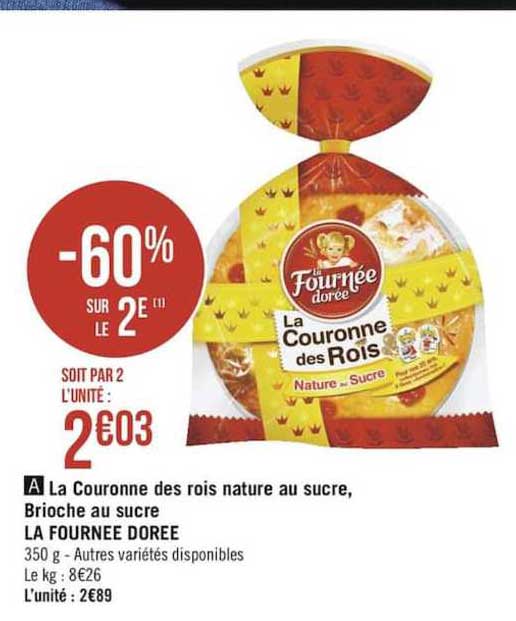 la couronne des rois nature au sucre brioche au sucre la fournée dorée -60% sur le 2ème