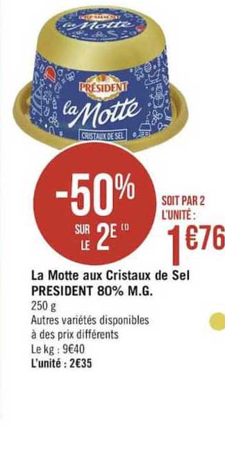 la motte aux cristaux de sel president 80% m.g. -50% sur le 2e