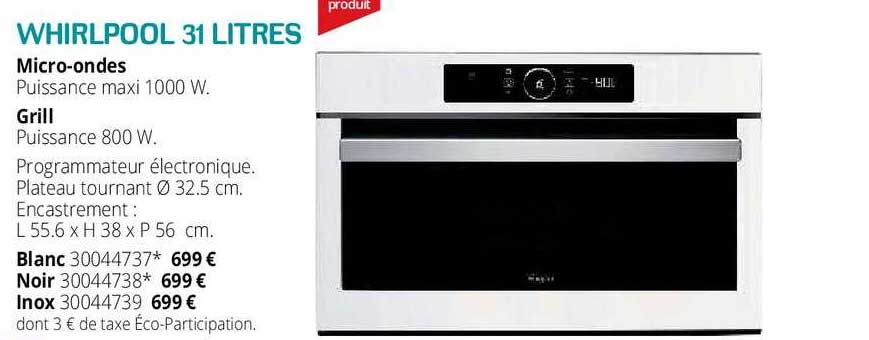 micro-ondes , grill whirlpool 31 litres