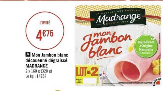 mon jambon blanc découenné dégraissé madrange