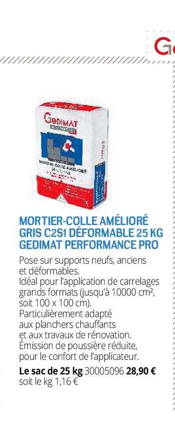 mortier colle amélioré gris c2s1 déformable 25kg gedimat performance pro