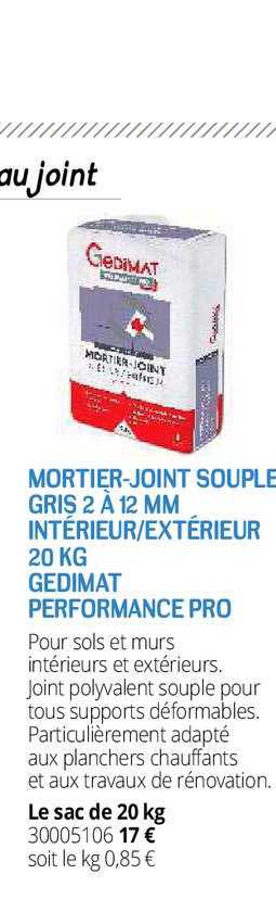 mortier joint souple gris 2 à 12 mm intérieur extérieur 20 kg gedimat performance pro