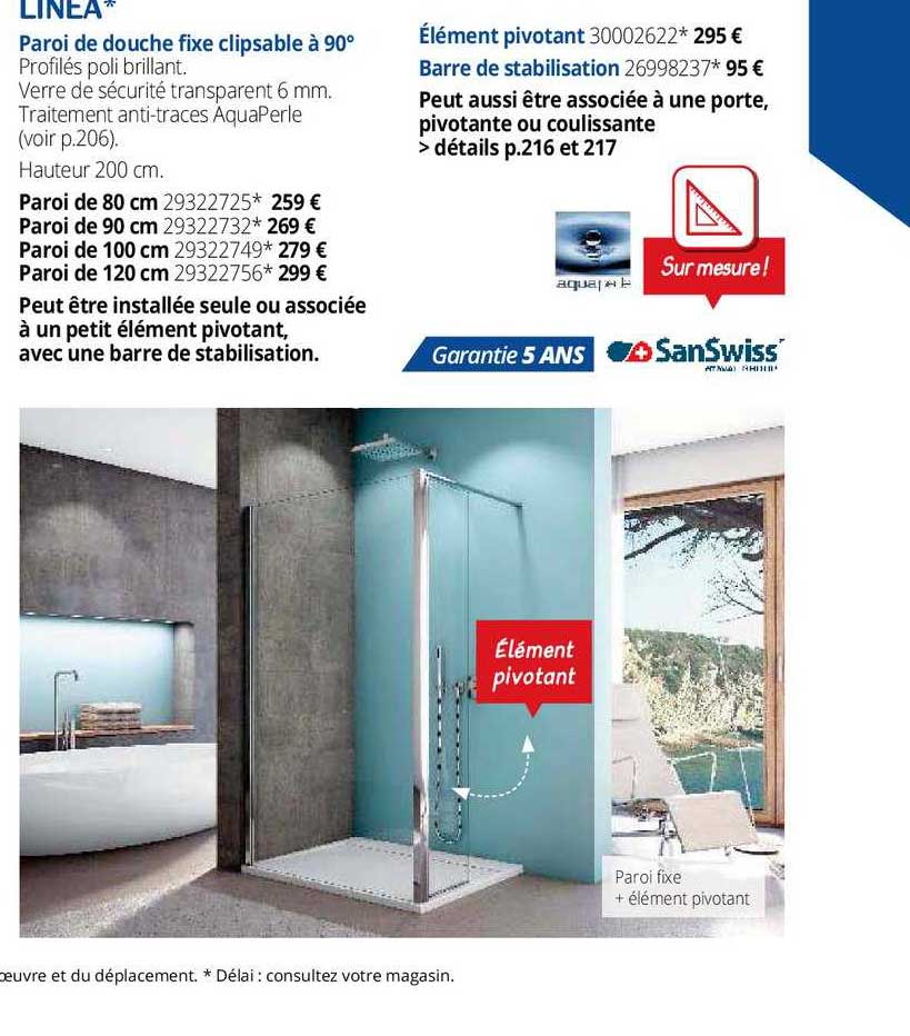 paroi de douche fixe clipsable à 90° linea, élément pivotant, barre de stabilisation