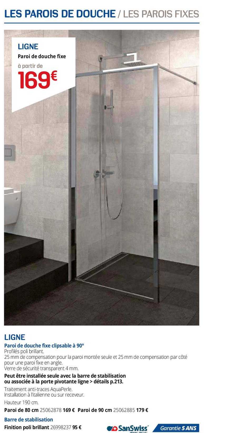 paroi de douche fixe ligne, paroi de douche fixe clipsable à 90° , barre de stabilisation