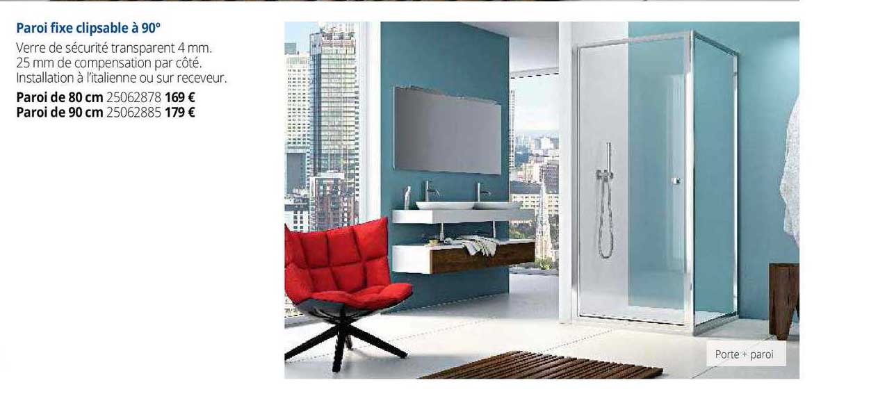 paroi fixe clipsable à 90°