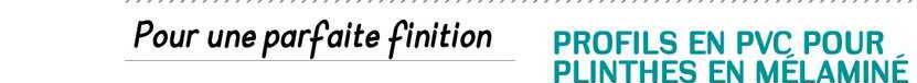 profils en pvc pour plinthes en mélaminé