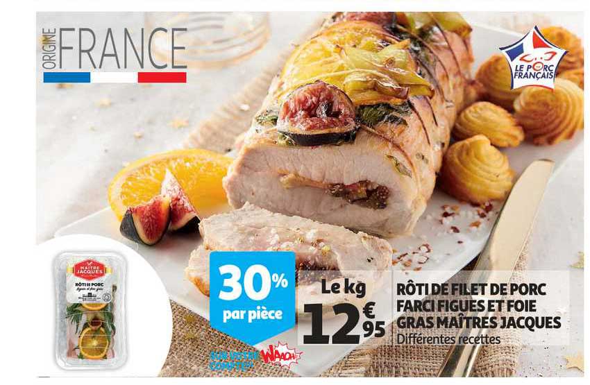 rôti de filet de porc farci figues et foie gras maîtres jacques