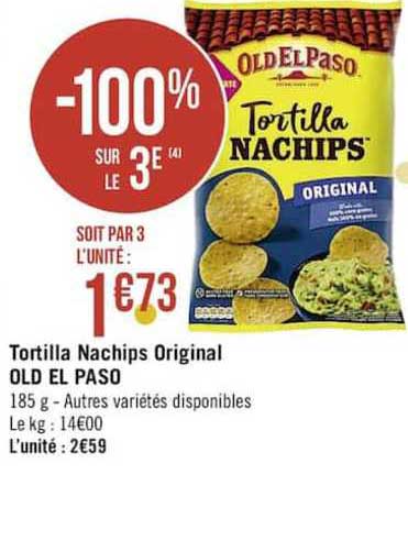 tortilla nachips original old el paso -100% sur le 3ème