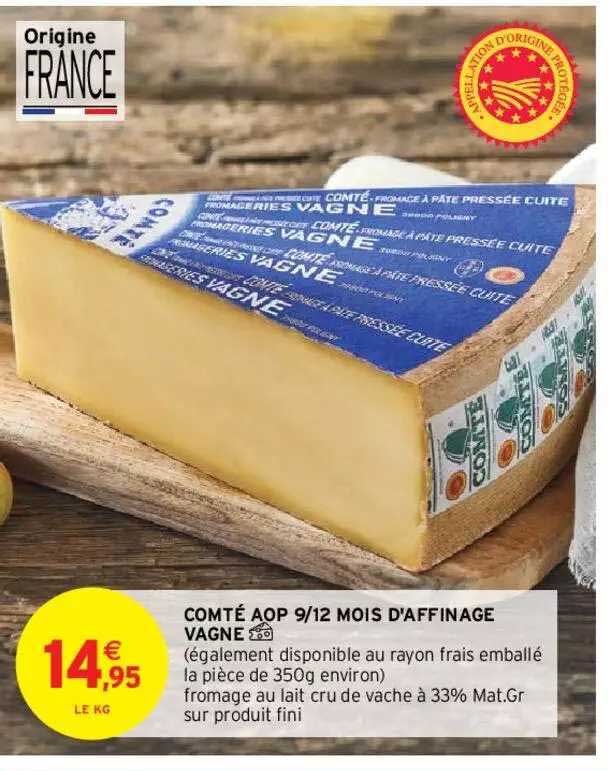 comté aop 9-12 mois d'affinage vagne