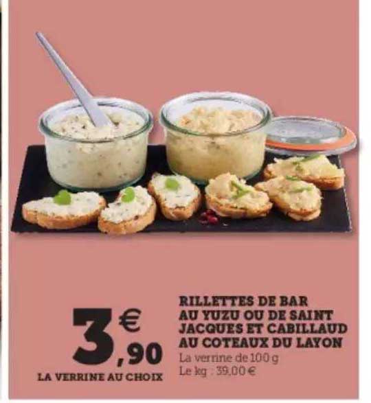 rillettes de bar au yuzu ou de saint jacques et cabillaud au coteaux du layon