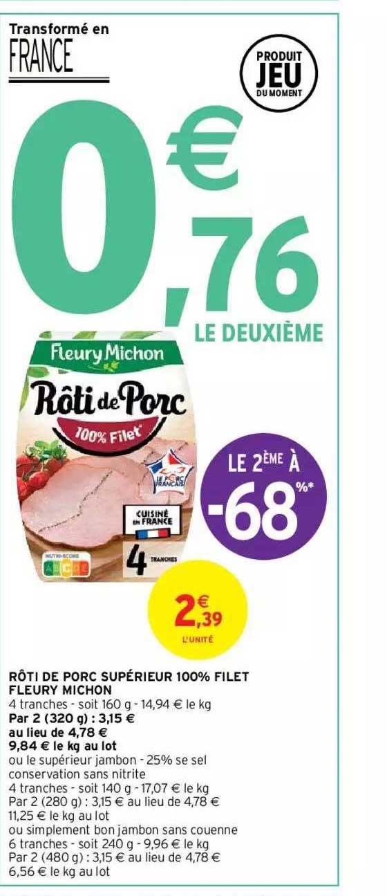 rôti porc supérieur 100% filet fleury michon