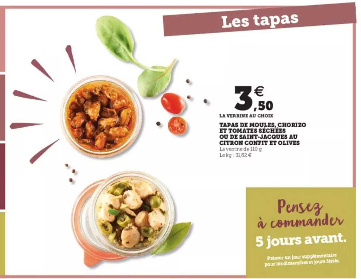 tapas de moules, chorizo et tomates séchées ou de saint-jacques au citron confit et olives