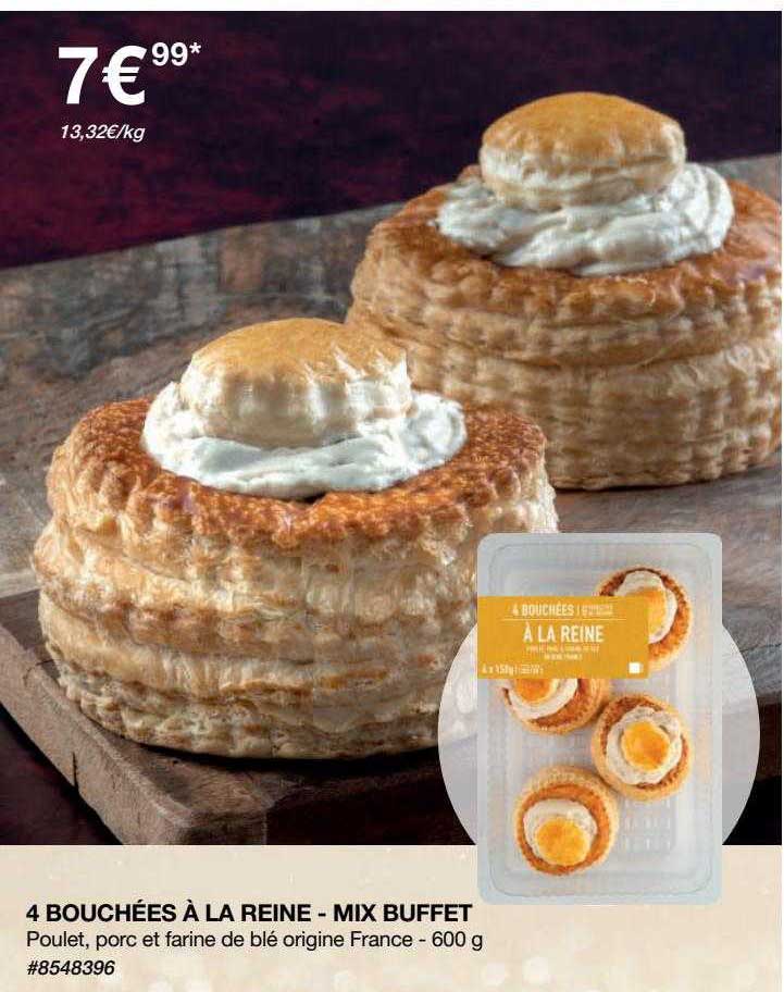 4 Bouchées à La Reine - Mix Buffet