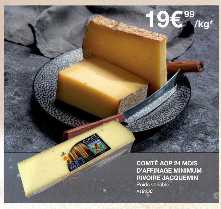 comté aop 24 mois d'affinage minimum rivoire jacqeumin