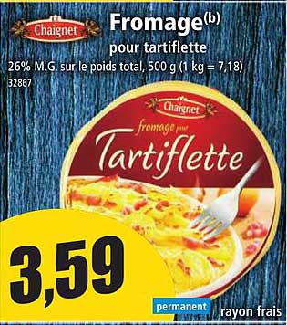 Fromage Pour Tartiflette Chaignet