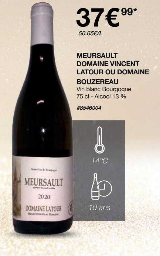 meursault domaine vincent latour ou domaine bouzereau