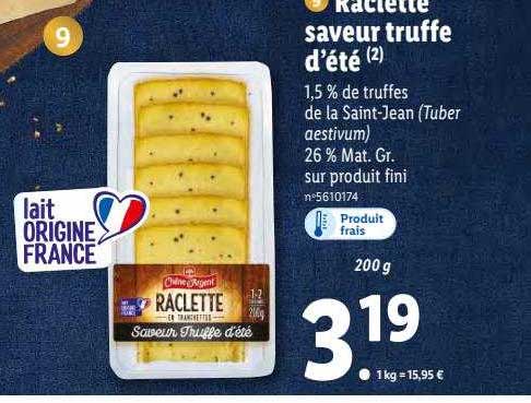 raclette saveur truffe d'été chêne d'argent