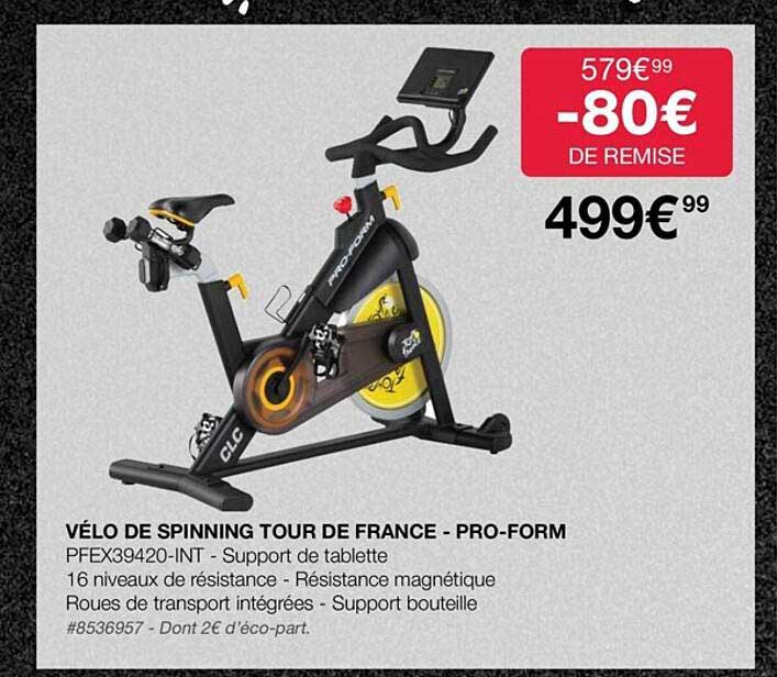 vélo de spinning tour de france - pro-form