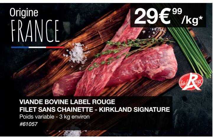 viande bovine label rouge filet sans chainette - kirkland signature