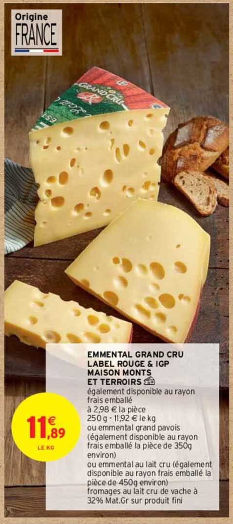 emmental grand cru label rouge & igp maison monts et terroirs