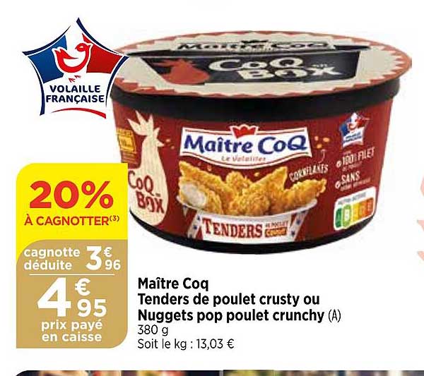 maître coq tenders de poulet crusty ou nuggets pop poulet crunchy