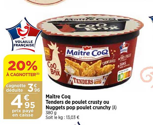 maître coq tenders de poulet crusty ou nuggets pop poulet crunchy