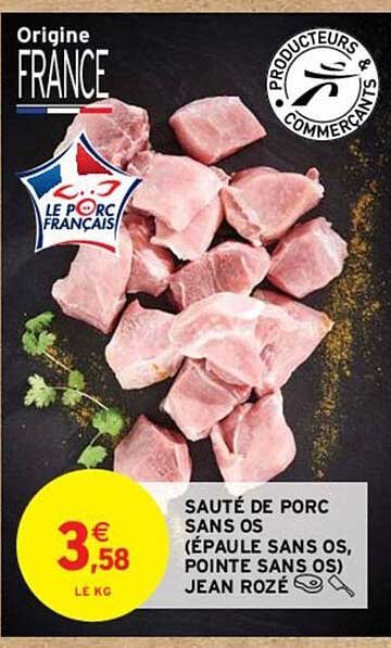 sauté de porc sans os (épaule sans os, pointe sans os) jean rozé