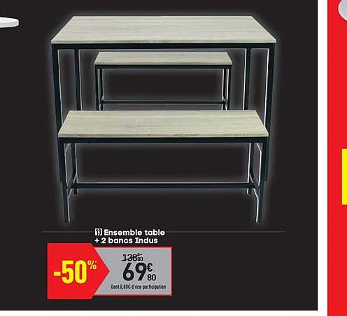 ensemble table + 2 bancs indus