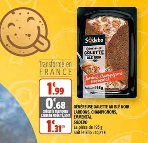 généreuse galette au blé noir lardons champignons emmental sodebo