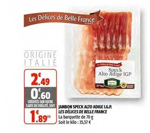 jambon speck alto adige i.g.p. les délices de belle france