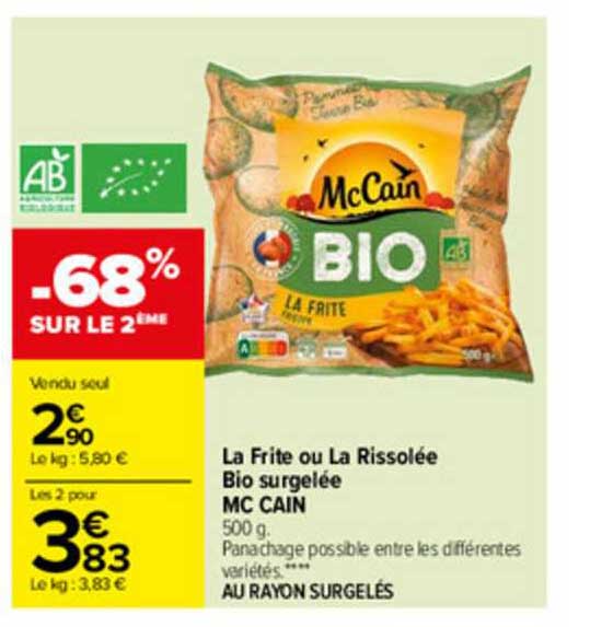 la frite ou la rissolée bio surgelée mc cain