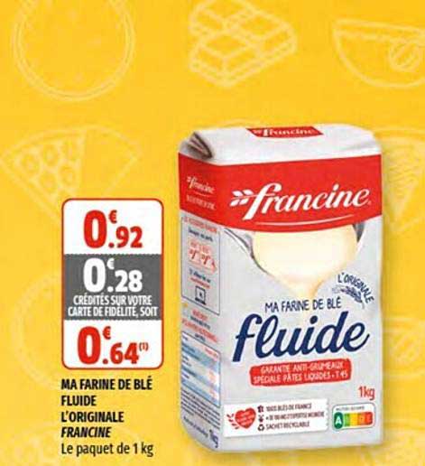 Ma Farine De Blé Fluide L'originale Francine