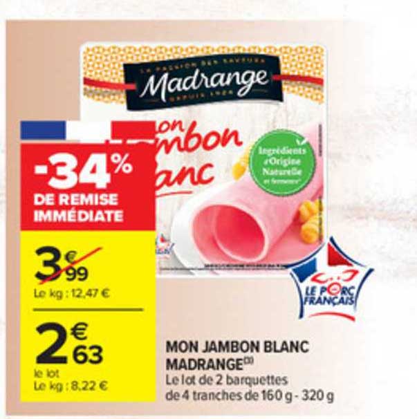 Mon Jambon Blanc Madrange -34% De Remise Immédiate
