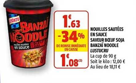 nouilles sautées en sauce saveur bœuf soja banzaï noodle lustucru