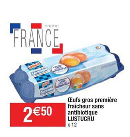 oeufs gros première fraîcheur sans antibiotique lustucru