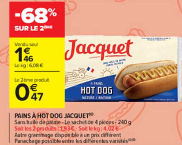 pains à hot dog jacquet -68% sur le 2ème