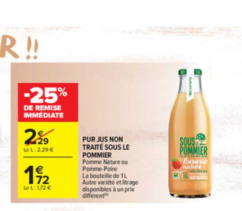 pur jus non traité sous le  pommier -25% de remise immédiate