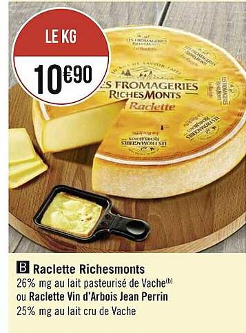 raclette richesmonts ou raclette vin d'arbois jean perrin