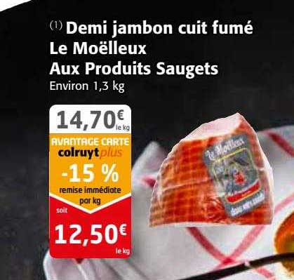 Demi Jambon Cuit Fumé Le Moelleux Aux Produits Saugets