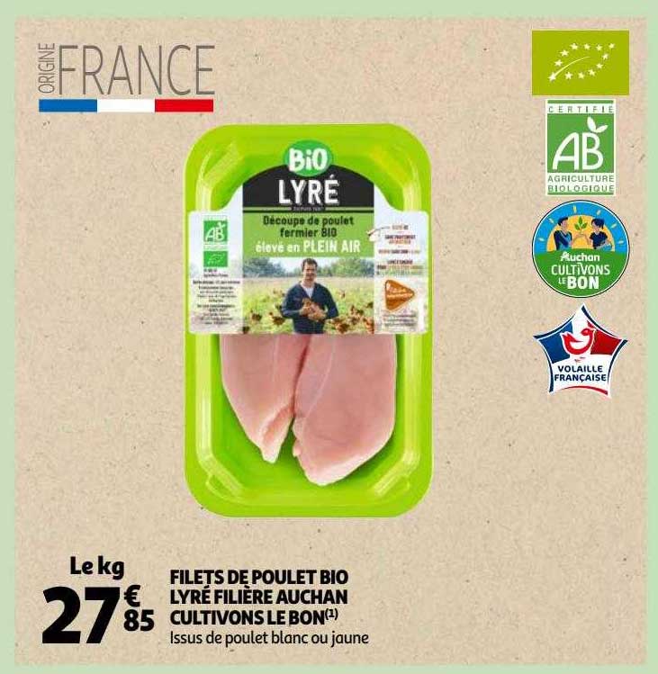filets de poulet bio lyré filière auchan cultivons le bon