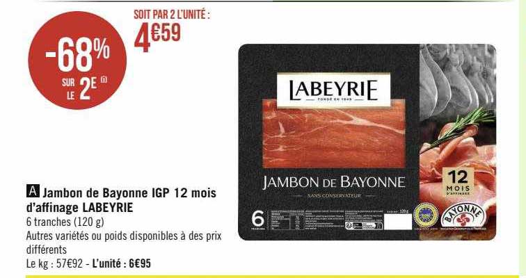 jambon de bayonne igp 12 mois d'affinage labeyrie