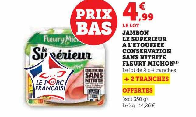 jambon le supérieur à l'étouffée conservation sans nitrite fleury michon
