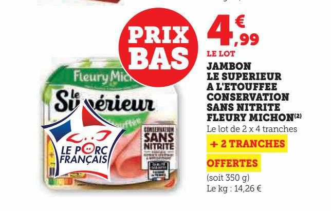 jambon le supérieur à l'étouffée conservation sans nitrite fleury michon