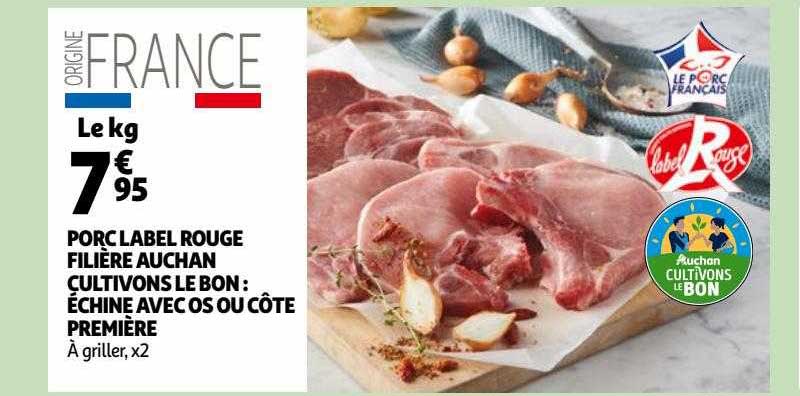 porc label rouge filière auchan cultivons le bon : échine avec os ou côte première