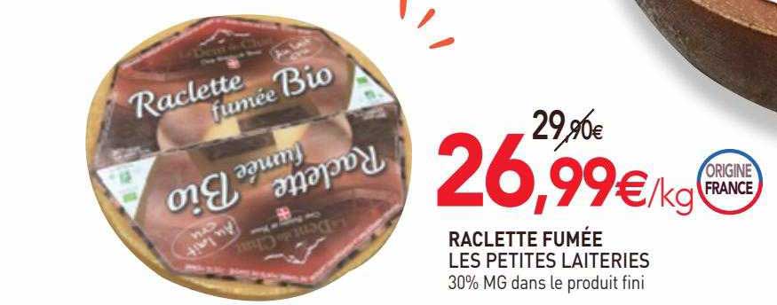 Raclette Fumée Les Petites Laiteries