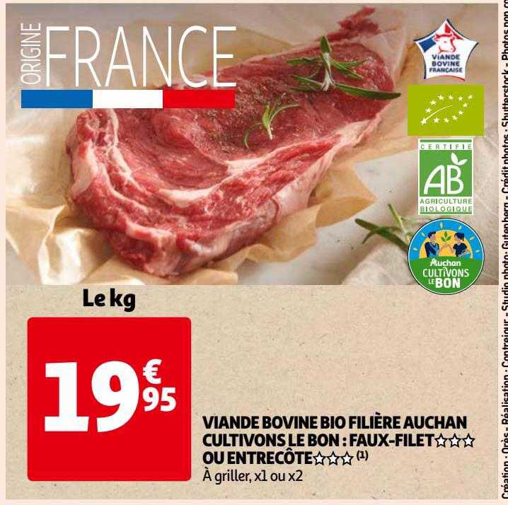 Viande Bovine Bio Filière Auchan Cultivons Le Bon : Faux-filet*** Ou Entrecôte***