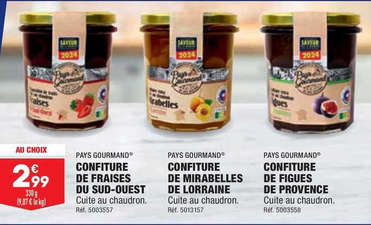 confiture de fraises du sud-ouest ou de mirabelles de lorrane ou de figues de provence