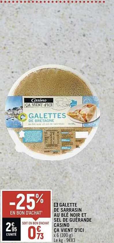 galette de sarrasin au blé noir et sel de guérande casino ça vient d'ici